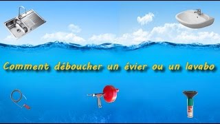 Comment déboucher un évier ou un lavabo [upl. by Sanalda]