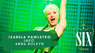 Musical quotSIXquot  Izabela Pawletko jako Anna Boleyn [upl. by Narik773]