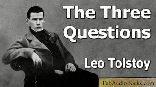 TOLSTOY  The Three Questions by Leo Tolstoy  Short story audiobook  FAB [upl. by Wartow214]