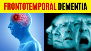 Frontotemporal Dementia  The Terrible Reality of Frontotemporal Dementia [upl. by Fogel]