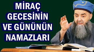 MİRAÇ GECESİNİN VE GÜNÜNÜN NAMAZLARI [upl. by Chirlin]