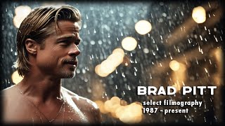 Brad Pitt  Through the Years Films TV  1987  2022  select filmography [upl. by Lenwood]