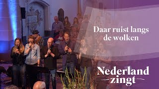 Nederland Zingt Daar ruist langs de wolken [upl. by Nathanael]