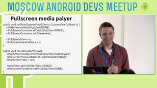 Android WebView актуальные проблемы и их решение Moscow AndroidDevs Meetup 23 апреля [upl. by Helbona]