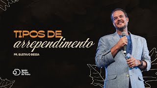 Tipos de Arrependimento I Pr Gustavo Bessa I Igreja Diante do Trono [upl. by Bergmans]