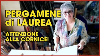 Cornici per Pergamene di Laurea  Attenzione a non sbagliare cornice su misura [upl. by Acinok368]