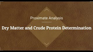 Proximate analysis  Determination of DM and CP  Feed Analytical Lab  Livestock Production ​ [upl. by Breanne872]