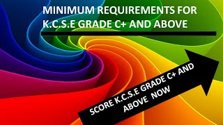 KCSE GRADE C AND ABOVE HOW TO BALANCE SUBJECTS [upl. by Ainaznat]