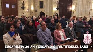 EUCARISTÍA 30 ANIVERSARIO CHRISTIFIDELES LAICI [upl. by Shyamal886]