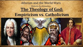 The Sophomoric Atheism of the Enlightenment vs the Actual God of the Catholic Church EATWW p 3 [upl. by Geilich]