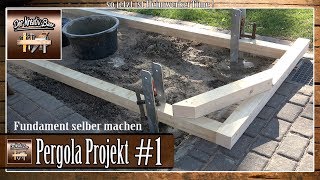 ✅Garten Pergola selber bauen  Punktfundamente setzen  Punktfundamente einbetonieren 1 [upl. by Lorie]