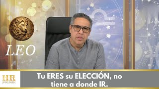 LEO Tu ERES su ELECCIÓN no tiene a donde IR Prepárate para esta VISITA INESPERADA CUIDATE [upl. by Ajax]