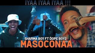 KabaxKabaxKabax  Sharma Boy MASOCONAA Ft Dope Boyz  ArimaHeena Reaction [upl. by Enyluqcaj]