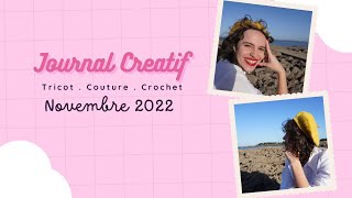 Journal Créatif  Novembre 2022  podcast tricot couture amp crochet [upl. by Cathrin]