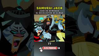 SamuraiJack 😲 JACK vs DEMONGO EL RECOLECTOR DE ALMAS 💀 resumen mauspe 77 [upl. by Ferreby]