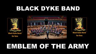 EMBLEM OF THE ARMY  BLACK DYKE BAND [upl. by Mame18]