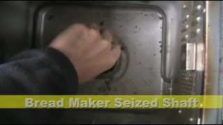 Bread Maker Seized Shaft [upl. by Fahy]