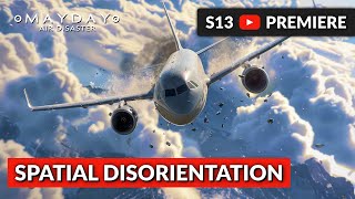 Pilots Spatial Disorientation  Mayday Air Disaster [upl. by Kym100]