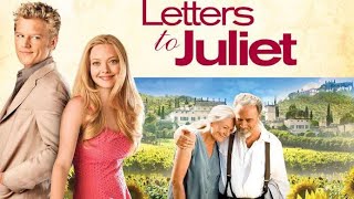 Letters to Juliet 2010 l Amanda Seyfried l Christopher Egan l Full Movie Facts And Review [upl. by Atalayah]