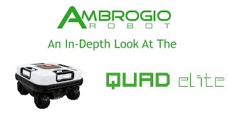 An InDepth Look At The Ambrogio Quad Elite Robotic Lawnmower [upl. by Wieren]