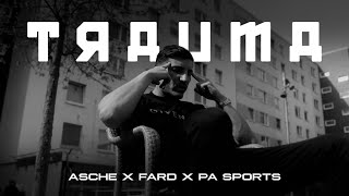 Asche ft PA Sports amp Fard  Trauma [upl. by Fillbert858]