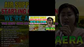 AIR SUPPLY MEDLEY  AERA NEW COVER BEST LOVE SONG COLLECTION 💌 THE BEST OF AERA COVERS PLAYLIST 2024 [upl. by Robinetta661]