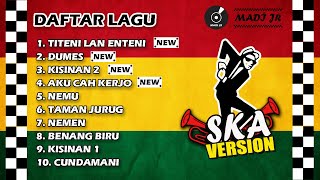 TITENI LAN ENTENI  FULL ALBUM SKA REGGAE JAWA PALING TERBARU 2024 [upl. by Ulund]