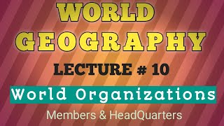 World organizations and their headquarters  world organizations tricks  CSS  PPSC  LAT  Lec 10 [upl. by Rapsac]