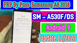 Samsung A8 2018 SMA530F FRP Bypass android 9Google Account Lock Bypass New Security 122020 [upl. by Yreneh]