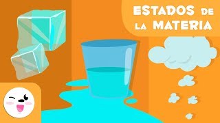 Estados de la materia para niños  ¿Cuáles son los estados de la materia Sólido Líquido y Gaseoso [upl. by Adnuhser]