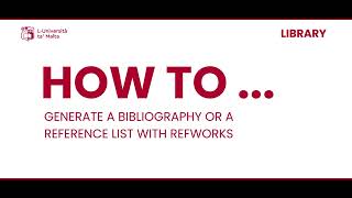 How to Ref 09 Generate a bibliography or a reference list in RefWorks [upl. by Eiramik432]