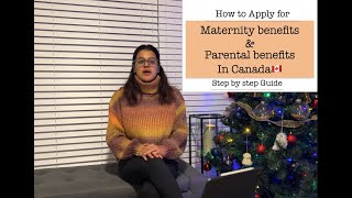 Maternity and parental benefits in Canada  How to Apply  Step by step guide [upl. by Ailsa]