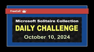 Microsoft Solitaire Collection  Daily Challenge October 10 2024  FreeCell Expert [upl. by Rangel]