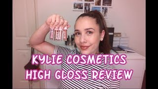 KYLIE COSMETICS HIGH GLOSS REVIEW [upl. by Betthezul]