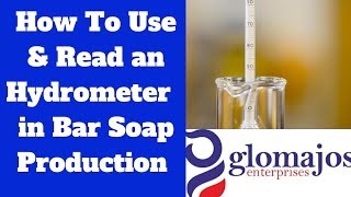 How To Use amp Read An Hydrometer In Bar Soap Making [upl. by Merp]