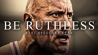 BE RUTHLESS  The Most Powerful Motivational Speech Compilation for Success Running amp Working Out [upl. by Rogerson]