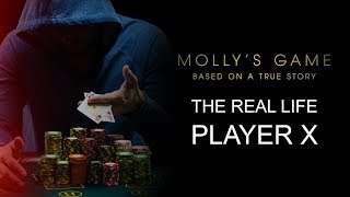 Mollys Game  Who Is Player X [upl. by Winny]