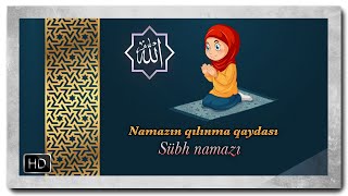 Namazin qilnma qaydasi Subh Namazi  Tam shakilde namaz muslim allah subnamazi salah makka [upl. by Enitsrik759]