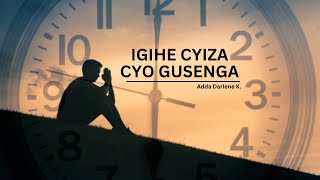 IGIHE CYIZA CYO GUSENGA Adda Darlene K  Agakiza Online Lunch Hour 19022024 [upl. by Atiseret]