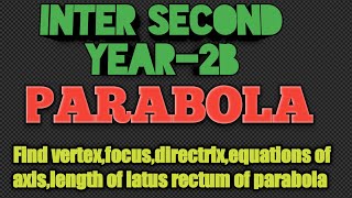 prob01PARABOLA latusrectumvertexfocusequation of axisdirectrixlantus rectum of parabola [upl. by Baptist]