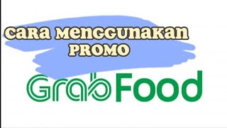 Cara Menggunakan Promo GrabFood Terbaru [upl. by Bishop]