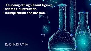 rounding off significant figuresaddition subtraction multiplication and division [upl. by Acimat]