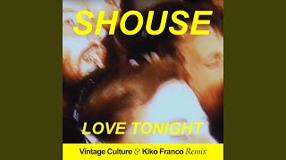 Love Tonight Vintage Culture amp Kiko Franco Remix Edit [upl. by Wanids]