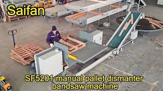 SF5201 manual pallet dismanter bandsaw machine [upl. by Busch888]