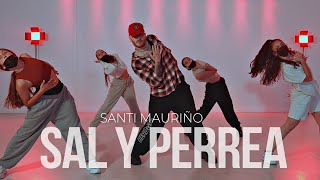 Sech  Sal y Perrea  Santi Mauriño Choreography [upl. by Merari4]