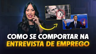 Como Se COMPORTAR na ENTREVISTA DE EMPREGO  Como se sair bem na entrevista de emprego [upl. by Sielen]