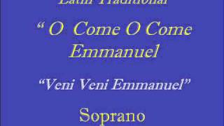 Veni Veni Emmanuel  Soprano [upl. by Sergent]