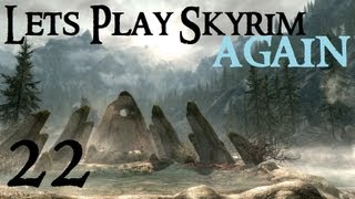 Lets Play Skyrim Again  Chapter 1 Part 22 [upl. by Francyne]