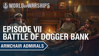 Armchair Admirals  Battle of Dogger Bank [upl. by Coates]