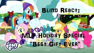 Blind React MLP Holiday Special quotBest Gift Everquot ReDirect [upl. by Leatrice]